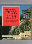 O livro do Feng Shui: Como Criar Um Ambiente Mais Saudvel Em Casa E No Trabalho - sebo online