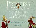 Princess Hyacinth (The Surprising Tale of a Girl Who Floated)