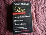 Three: An Unfinished Woman, Pentimento, Scoundrel Time(capa dura)