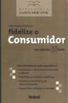 Fidelize O Consumidor Em Apenas 1 Hora