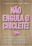 No engula o chiclete - sebo online