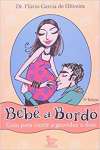 Bebe A Bordo - Guia Para Curtir A Gravidez A Dois