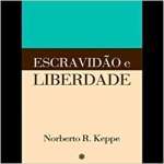 Escravidao E Liberdade - sebo online