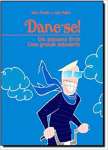 Dane-Se! Um Pequeno Livro. Uma Grande Sabedoria - sebo online