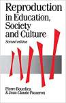 Reproduction in Education, Society and Culture