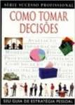 Como Tomar Decises - sebo online