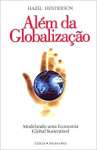 Alm da Globalizao: Modelando Uma Economia Global Sustentvel - sebo online