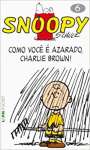 Snoopy 6 ? como voc  azarado, Charlie Brown! - sebo online