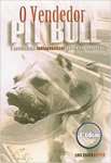 O Vendedor Pit Bull - sebo online