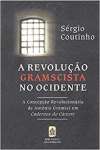 A Revoluo Gramscista no Ocidente - sebo online