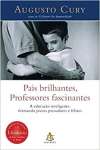 Pais brilhantes, professores fascinantes