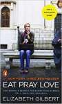 Eat Pray Love: One Woman\'s Search for Everything Across Italy, India and Indonesia [Internation al Export Edition] - sebo online