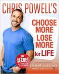 Chris Powell\'s Choose More, Lose More for Life - sebo online