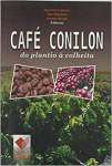 Caf Conilon. Do Plantio  Colheita - sebo online