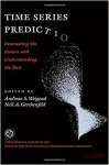 Time Series Prediction: Forecasting The Future And Understanding The Past