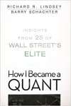 How I Became a Quant: Insights from 25 of Wall Street\'s Elite - sebo online