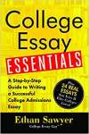 College Essay Essentials: A Step-By-Step Guide to Writing a Successful College Admissions Essay - sebo online