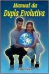 Manual da Dupla Evolutiva - sebo online