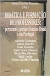 Didatica E Formacao De Professores: Percursos E Perspectivas No Brasil E Em Portugal (Portuguese Edition) - sebo online