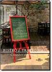 Bistr & trattoria: Cozinhas da alma