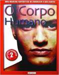 O Corpo Humano. Uma Maneira Fantastica De Conhecer Seu Corpo - sebo online