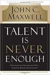 Talent Is Never Enough