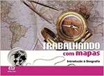 Trabalhando com Mapas - Introduo  Geografia - sebo online