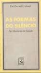 As Formas Do Silencio: No Movimento Dos Sentidos (Colecao Repertorios) (Portuguese Edition) - sebo online