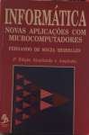 Informtica. Novas Aplicaes com Microcomputadores - sebo online