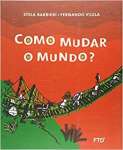 Como Mudar o Mundo? - sebo online