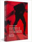 Eisenstein e o Construtivismo Russo - Coleo Cinema, Teatro e Modernidade - sebo online