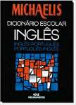 Michaelis. Dicionrio Escolar Ingls. Ingls-Portugus/Portugus-Ingls  - sebo online