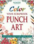 Color Your Scrapbook Punch Art: Fun and Easy Ways to Add Realistic Detail - sebo online