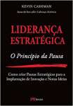 Liderana Estratgica. O Princpio da Pausa - sebo online