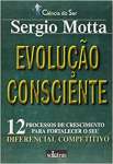 Evoluo Consciente  - 12 Processos de Crescimento para Fortalecer o seu Diferencial Competitivo - sebo online