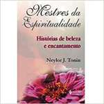 Mestres da espiritualidade: Histrias de beleza e encantamento - sebo online