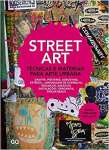 Street art: Tcnicas e Materiais para arte urbana - sebo online