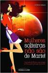 Mulheres solteiras no so de Marte - sebo online