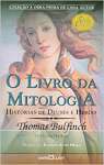 O livro de ouro da mitologia: Histrias de deuses e heris - sebo online