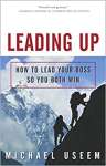 Leading Up: How to Lead Your Boss So You Both Win - sebo online