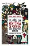 Heris da Histria de Portugal Como Nunca Foram Contados - sebo online