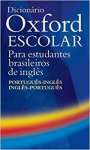 Dicionrio Oxford Escolar para estudantes brasileiros de ingls (Portugus-Ingls / Ingls-Portugus) - sebo online