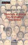 Historia E Etica Do Trabalho Brasil - sebo online