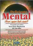 DEFICIENTE MENTAL - POR QUE FUI UM? - sebo online