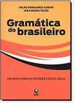 Gramatica Do Brasileiro - Uma Nova Forma De Entender Nossa Lingua - sebo online