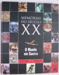 Memrias do sculo XX - O Mundo em Guerra - 1939 a 1945 - sebo online